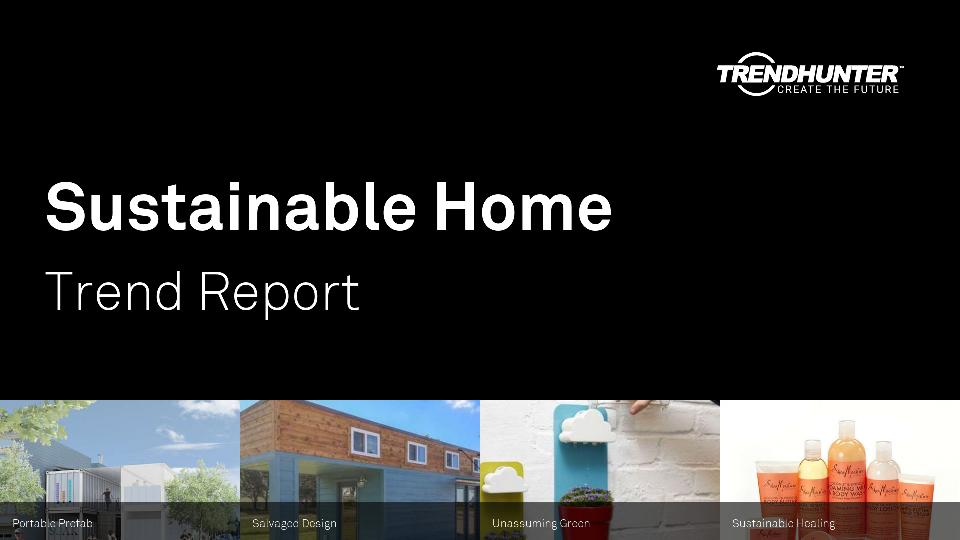 Sustainable Home Trend Report Research