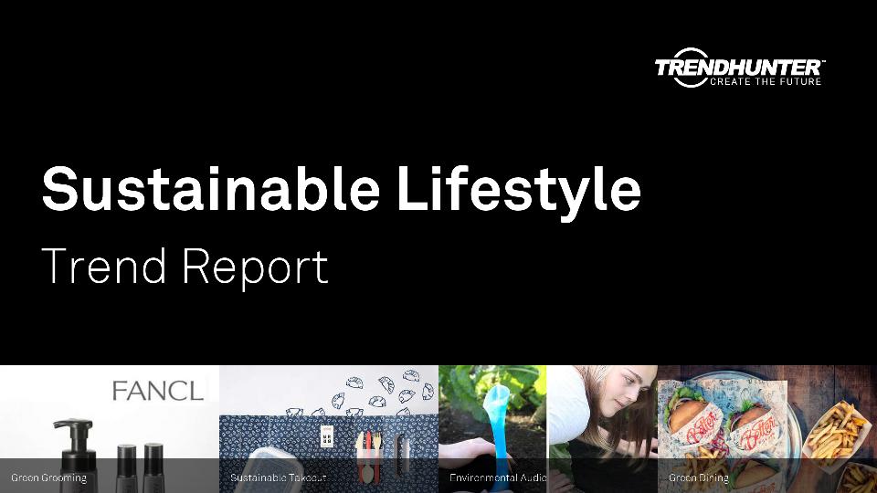 Sustainable Lifestyle Trend Report Research