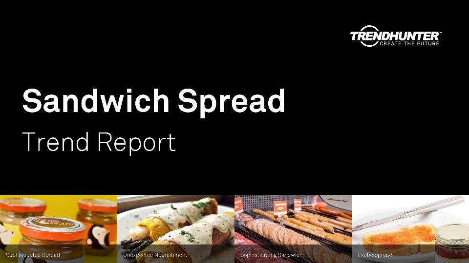 Sandwich Spread Trend Report Research