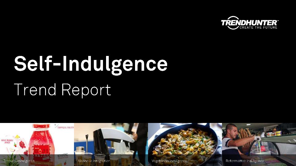 Self-Indulgence Trend Report Research