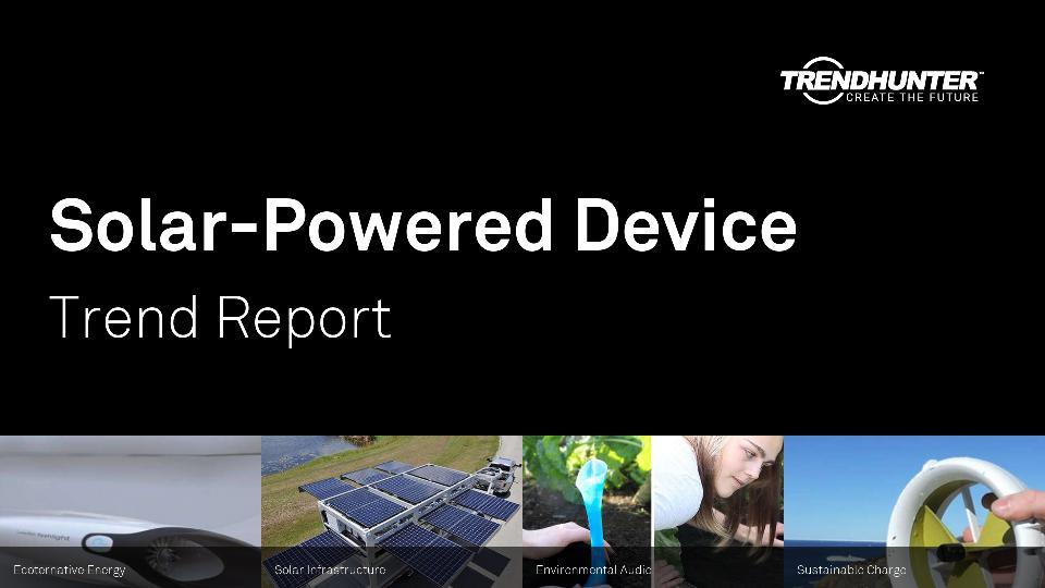 Solar-Powered Device Trend Report Research