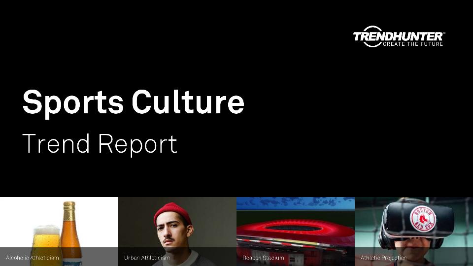 Sports Culture Trend Report Research