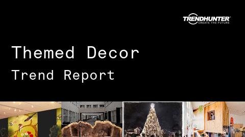 Themed Decor Trend Report and Themed Decor Market Research