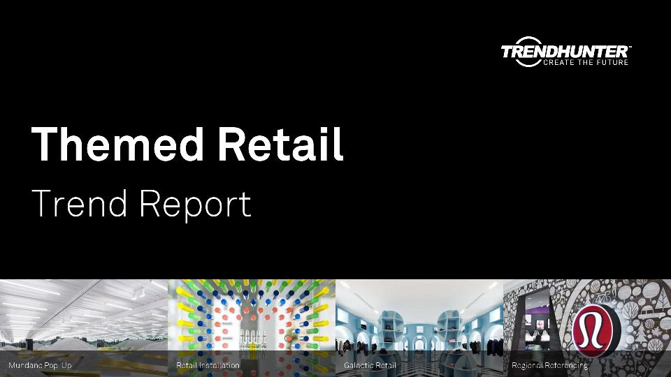 Themed Retail Trend Report Research