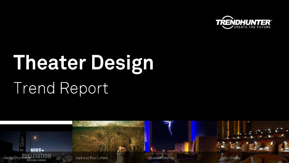 Theater Design Trend Report Research