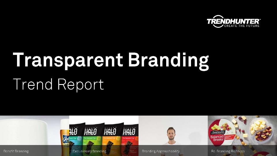 Transparent Branding Trend Report Research