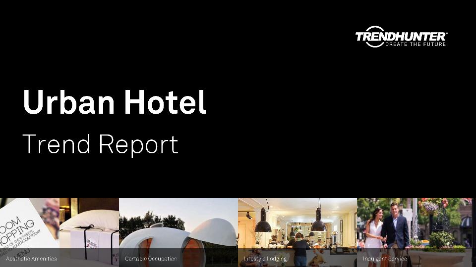 Urban Hotel Trend Report Research