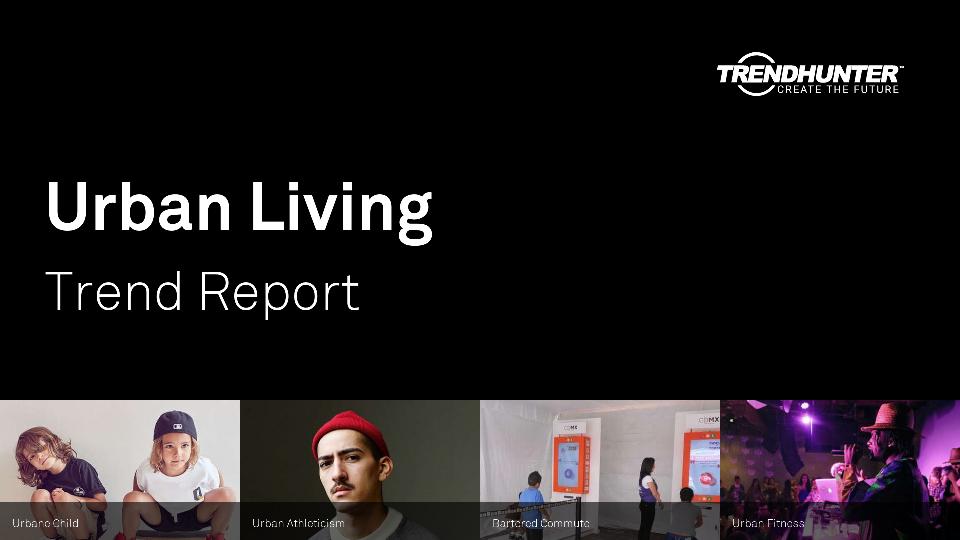 Urban Living Trend Report Research