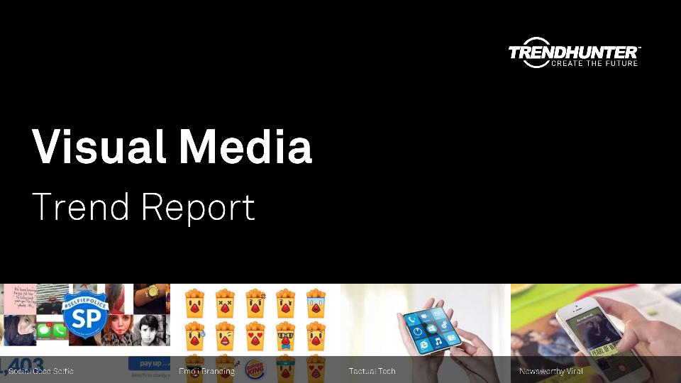 Visual Media Trend Report Research