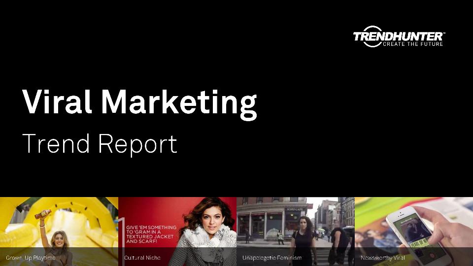 Viral Marketing Trend Report Research